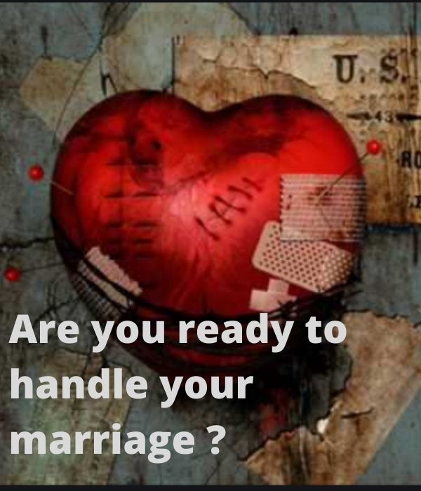 You are currently viewing Are you ready to handle your marriage ?