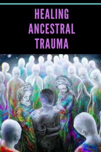 Read more about the article Healing Transgenerational Trauma- Breaking patterns